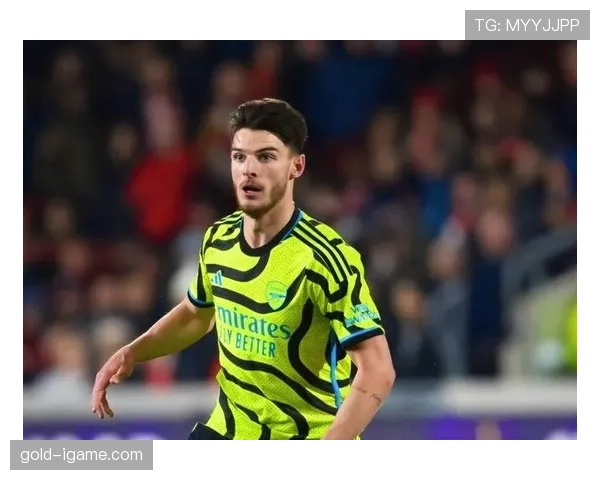 赖斯中场覆盖面积持续提升，防守贡献与跑动能力备受期待